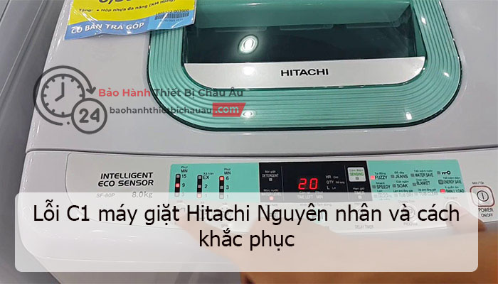 Lỗi C1 máy giặt Hitachi