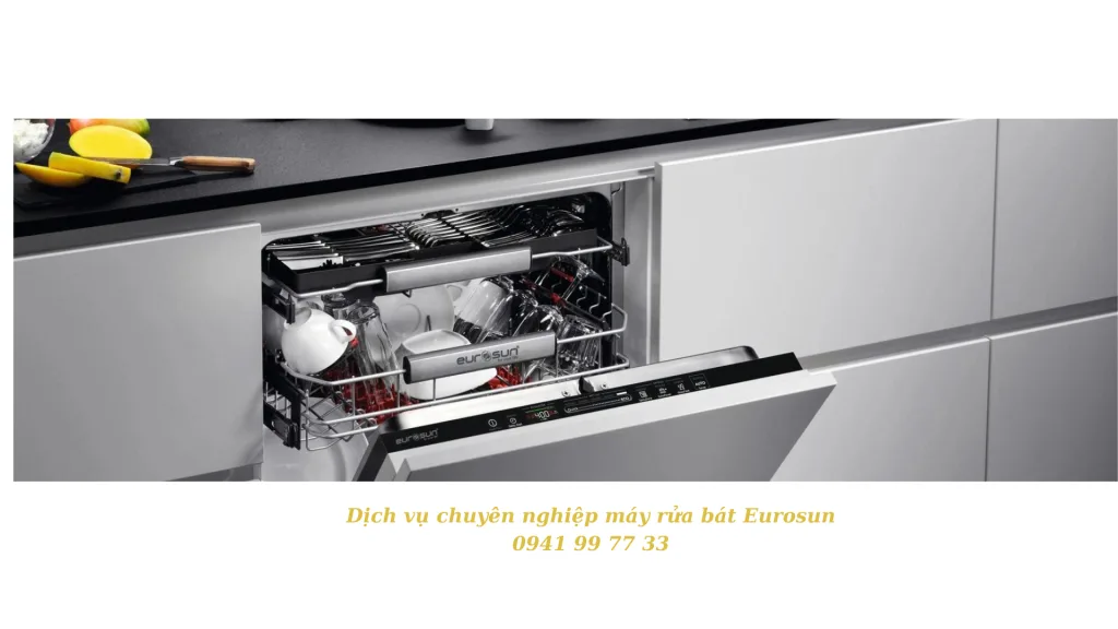 Sửa Chữa Máy Rửa Bát Eurosun Tại Hà Nội - Kỹ Thuật Giỏi