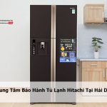 Bảo hành tủ lạnh Hitachi tại Hải Dương
