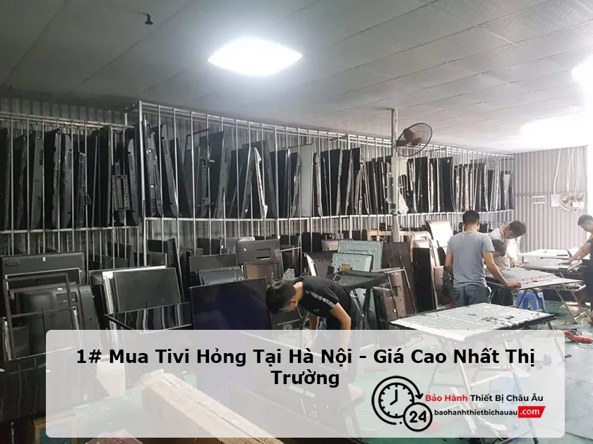 Mua Tivi Hỏng Tại Hà Nội