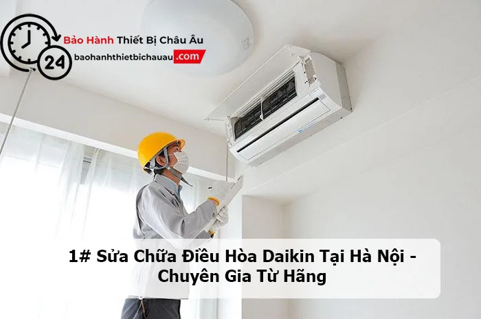 Dịch vụ sửa điều hòa Daikin tại nhà chuyên nghiệp