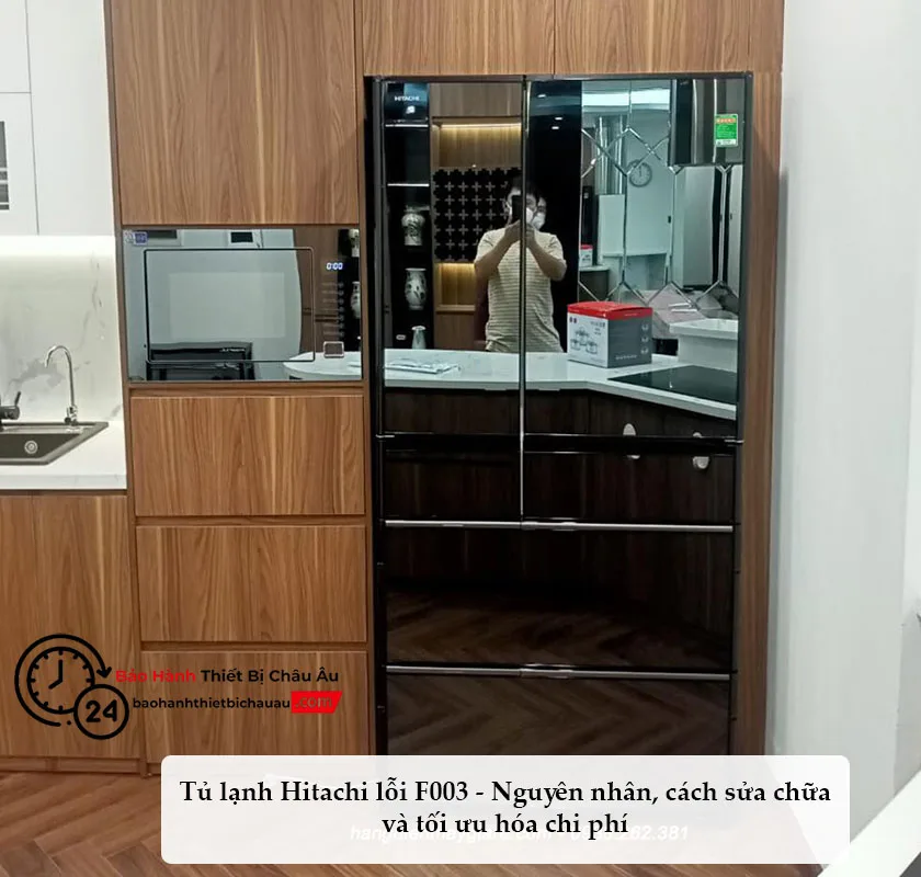 Lý Do Tại Sao Tủ Lạnh Hitachi Lỗi F003 - Nguyên Nhân Và Cách Khắc Phục 4 Tủ lạnh hitachi lỗi F003