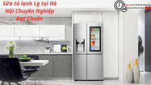 Sua tu lanh Lg tai Ha Noi Chuyen Nghiep Dat Chuan 2