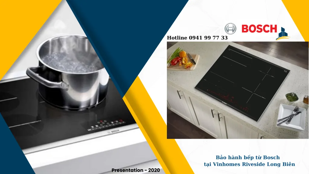 Bảo hành bếp từ Bosch tại Vinhomes Riverside Long Biên