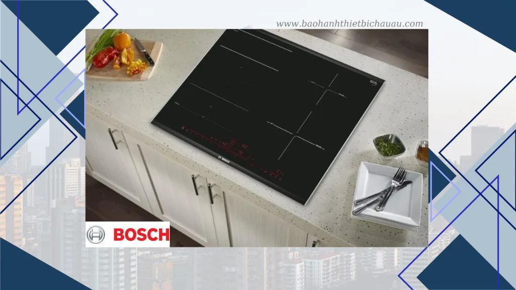 Bảo hành bếp từ Bosch tại Royal City