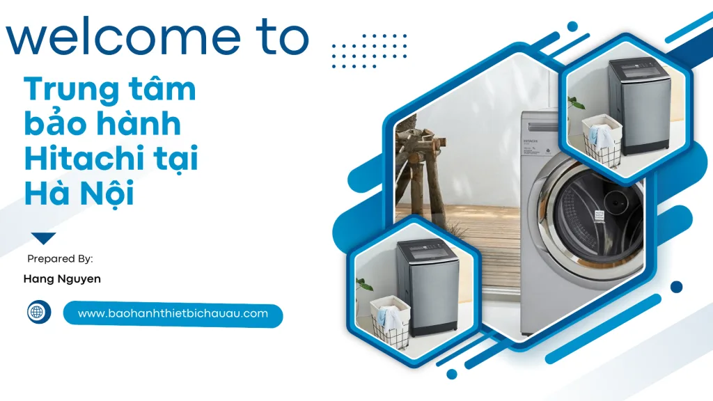 Trung tâm bảo hành Hitachi tại Hà Nội
