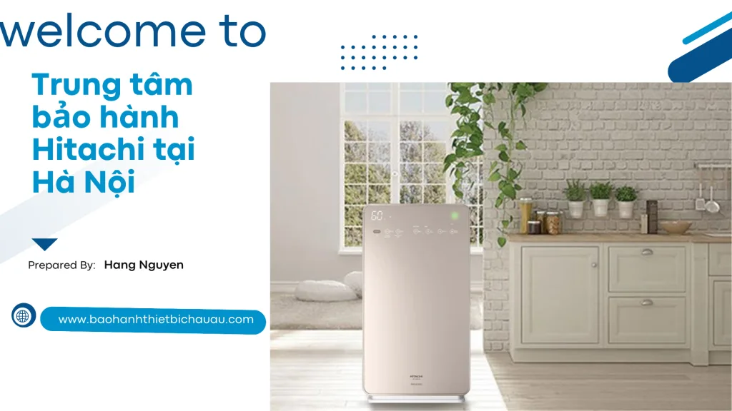 Trung tâm bảo hành Hitachi tại Hà Nội