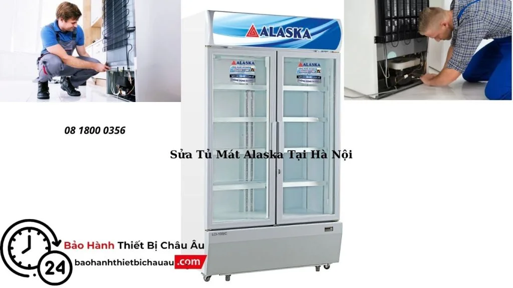Sửa Tủ Mát Alaska Tại Hà Nội | Uy Tín - Tận Nhà - Giá Tốt 2 Các Lỗi Thường Gặp Cần Sửa Tủ Mát Alaska Tại Hà Nội