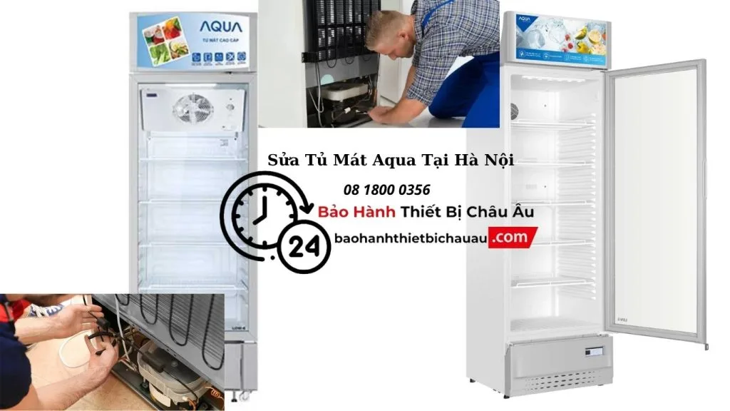 Quy Trình Sửa Tủ Mát Aqua Tại Nhà Hà Nội