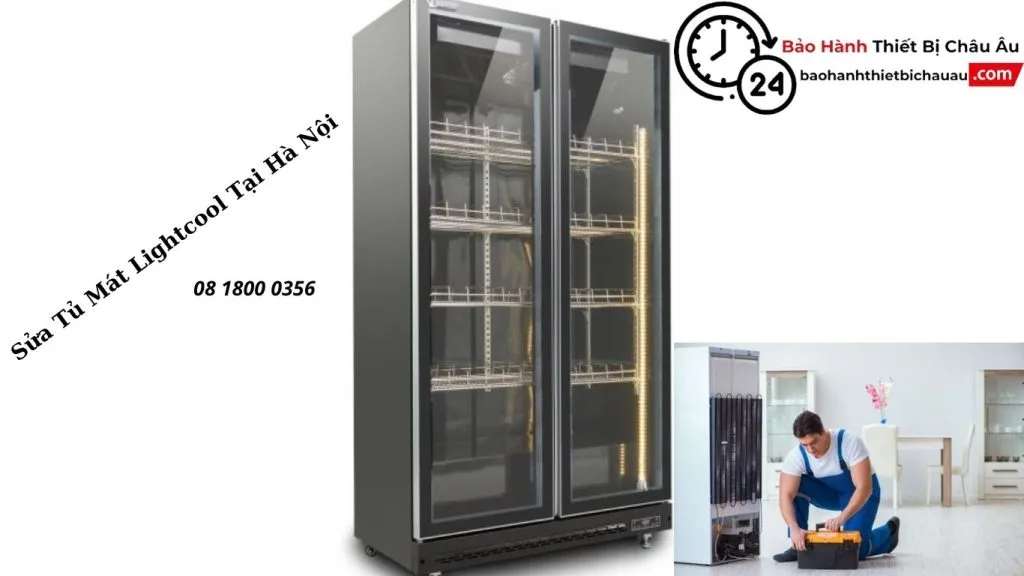 Quy Trình Sửa Tủ Mát Lightcool Tại Hà Nội