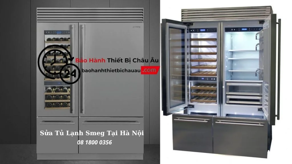 Sửa Tủ Lạnh Smeg Tại Hà Nội – Chuyên Nghiệp, Nhanh Chóng | Gọi 08 1800 0356