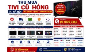 Thu Mua Tivi Cu Hong Tai Ha Noi