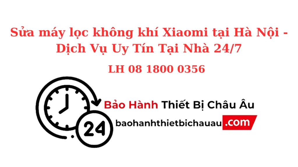 Sửa Máy Lọc Không Khí Xiaomi Tại Hà Nội – Chuyên Nghiệp, Nhanh Tại Nhà