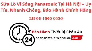 Sua Lo Vi Song Panasonic Tai Ha Noi – Uy Tin Nhanh Chong Bao Hanh Chinh Hang