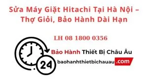 Sua May Giat Hitachi Tai Ha Noi – Tho Gioi Bao Hanh Dai Han